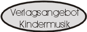 Verlagsangebot im Bereich der Kindermusik